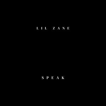 Lil Zane - Speak