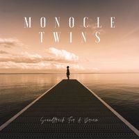Monocle Twins - Soundtrack For A Dream