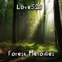 love528 - Forest Melodies