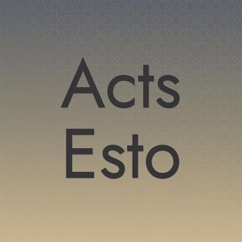 Various Artists - Acts Esto