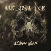 LUC'AZEL'FER - Shadow Ghost (Explicit)