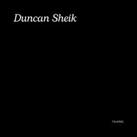 DUNCAN SHEIK - Talking