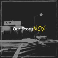 Nox - Our Story