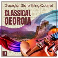 Georgian State String Quartet - Classical Georgia - Georgian State String Quartet Vol. 2