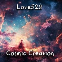 love528 - Cosmic Creation