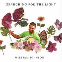 William Johnson - Searching for the Light