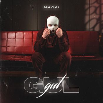 Majki - GUL GUL (Explicit)
