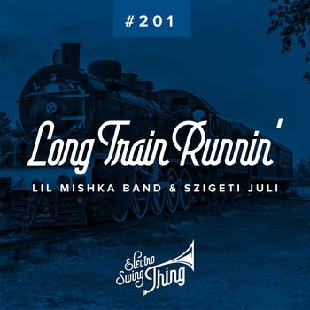 Lil Mishka Band & Szigeti Juli - Long Train Runnin'