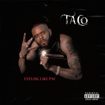 Taco - Feeling Like Pac (Explicit)