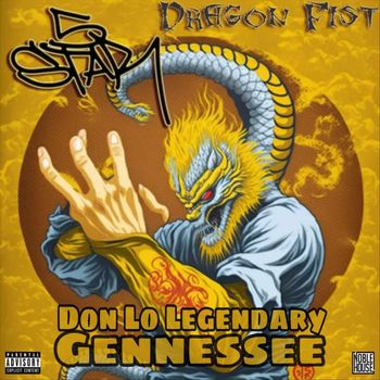 5star, Don Lo Legendary & Gennessee - Dragon Fist (Explicit)