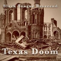 Black Tongue Reverend - Texas Doom