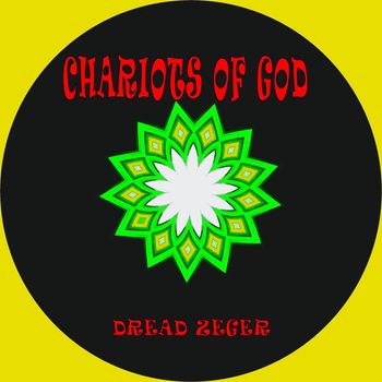 Dread Zeger - Chariots Of God