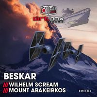 Beskar - Wilhelm Scream / Mount Arakeirkos