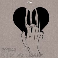 DNDM - Deep Love Inside