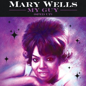 Mary Wells - My Guy (Re-Recorded - Sped Up)