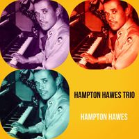Hampton Hawes - Hampton Hawes Trio