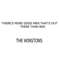 The Winstons - There's More Good Men That's out There Than Bad