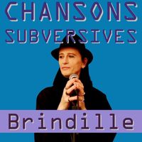 Brindille - Chansons subversives