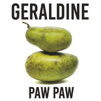 Geraldine - Paw Paw (Explicit)