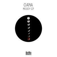 Oana - Moody EP