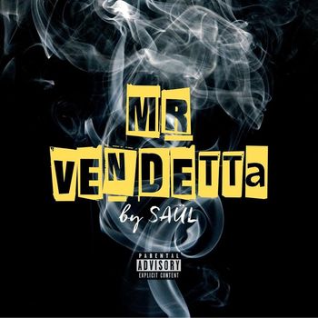 Saül - Mr Vendetta (Explicit)