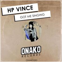 HP Vince - Got Me Singing