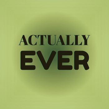 Various Artists - Actually Ever