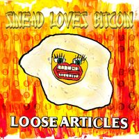 Loose Articles - Sinead Loves Bitcoin