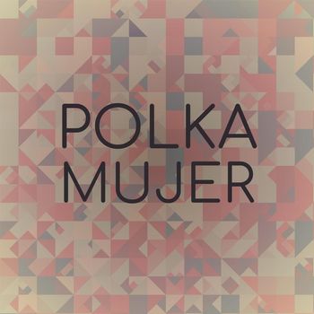 Various Artists - Polka Mujer