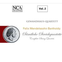 Gewandhaus Quartett - Mendelssohn-Bartholdy: Sämtliche Streichquartette, Vol. 2