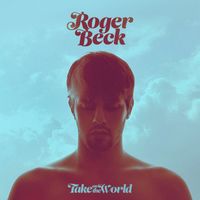 Roger Beck - Take On The World