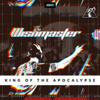 The Wishmaster - King of the Apocalypse (Explicit)