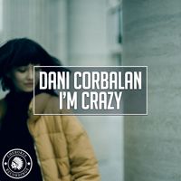 Dani Corbalan - I'm Crazy