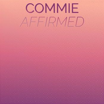 Various Artists - Commie Affirmed
