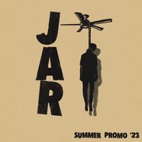 Jar - Summer Promo '23 (Explicit)