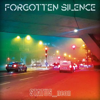 Forgotten Silence - STATUS_neon