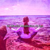 Yoga Sounds - 56 Mindful Meditation At Spa