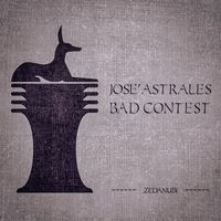 Josè Astrales - Bad Contest