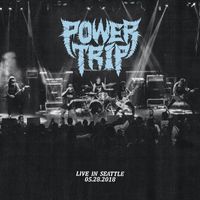 Power Trip - Live In Seattle (Explicit)