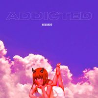 Armando - Addicted
