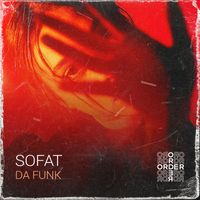 SOFAT - Da Funk