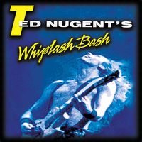 Ted Nugent - Whiplash Bash (Live at Cobo Hall, Detroit, MI - 12/31/1987 [Explicit])