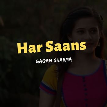 Gagan Sharma - Har Saans
