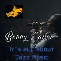 Benny Carter - It's All About Jazz Music - EP