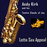Andy Kirk - Lotta Sax Appeal