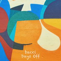 Bacci - Days Off