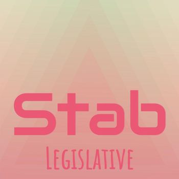 Various Artists - Stab Legislative