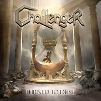 Challenger - Turned to Dust