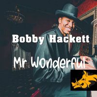 Bobby Hacket - Mr. Wonderful