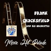 Frank Chacksfield - Movie Hit Parade